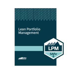 SAFe Lean Portfolio Management (LPM) Training - Remote (Central Time)